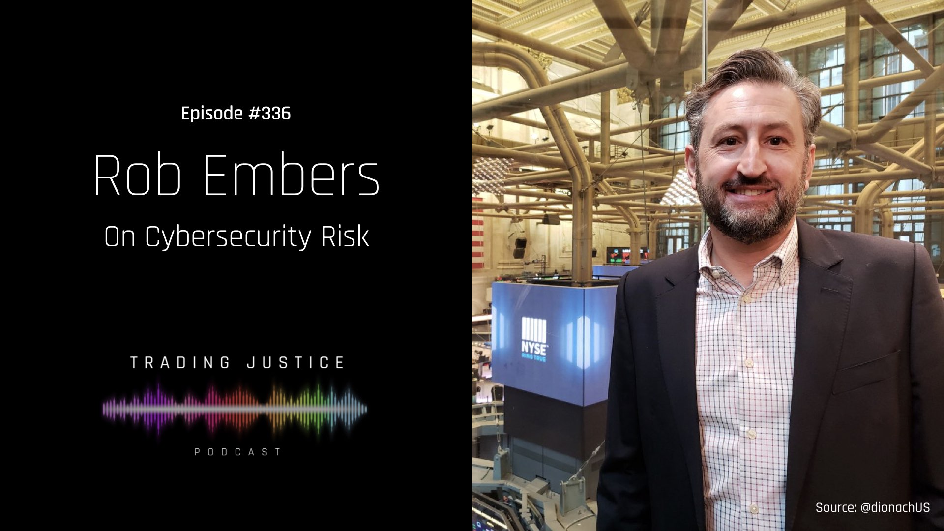 Episode 336: Rob Embers on Cybersecurity Risk (source: @dionachUS)