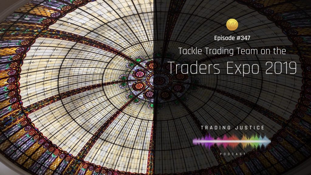Episode 347 The Traders Expo 2019