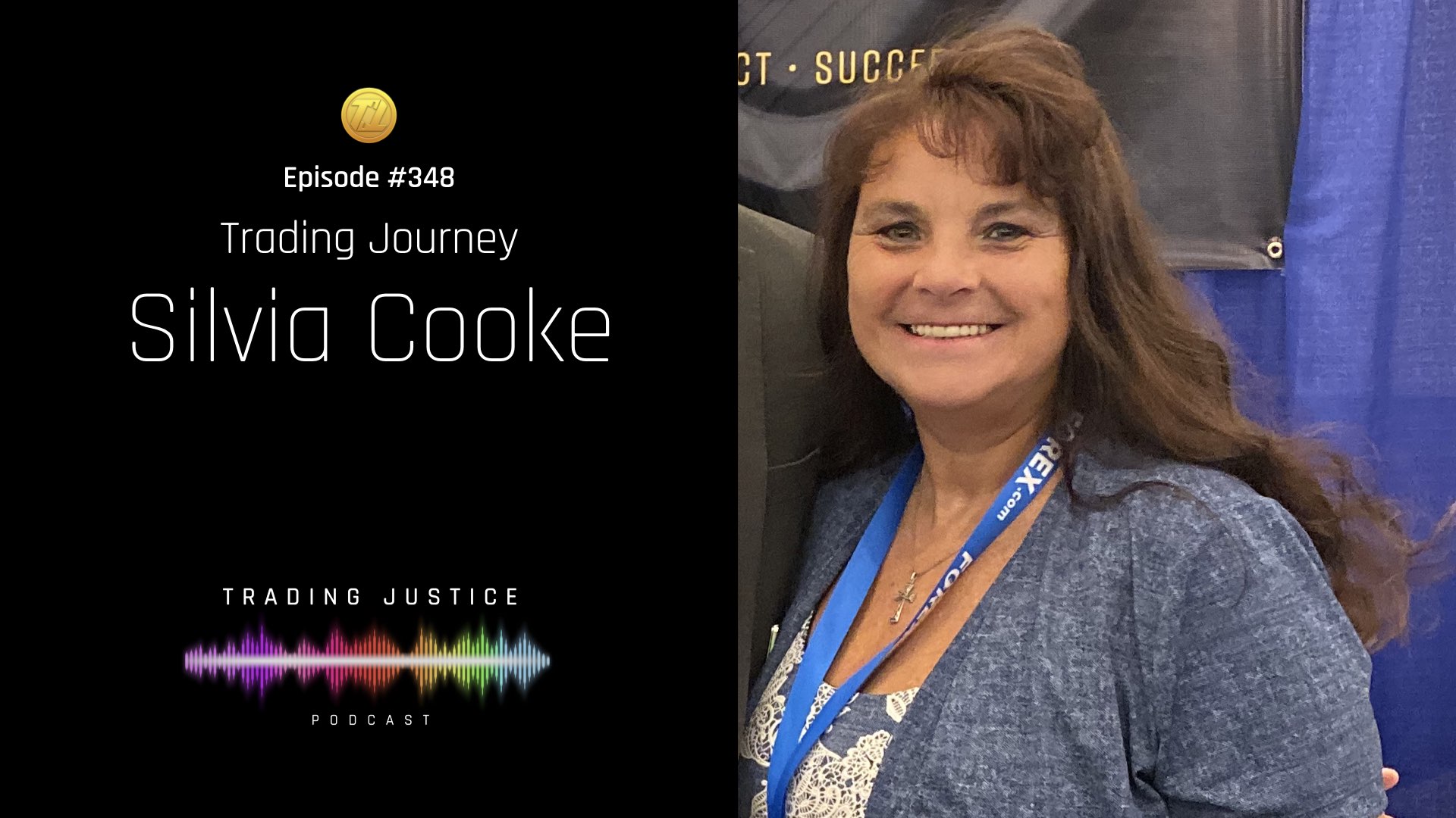 Trading Justice Podcast Episode 348: Silvia Cooke