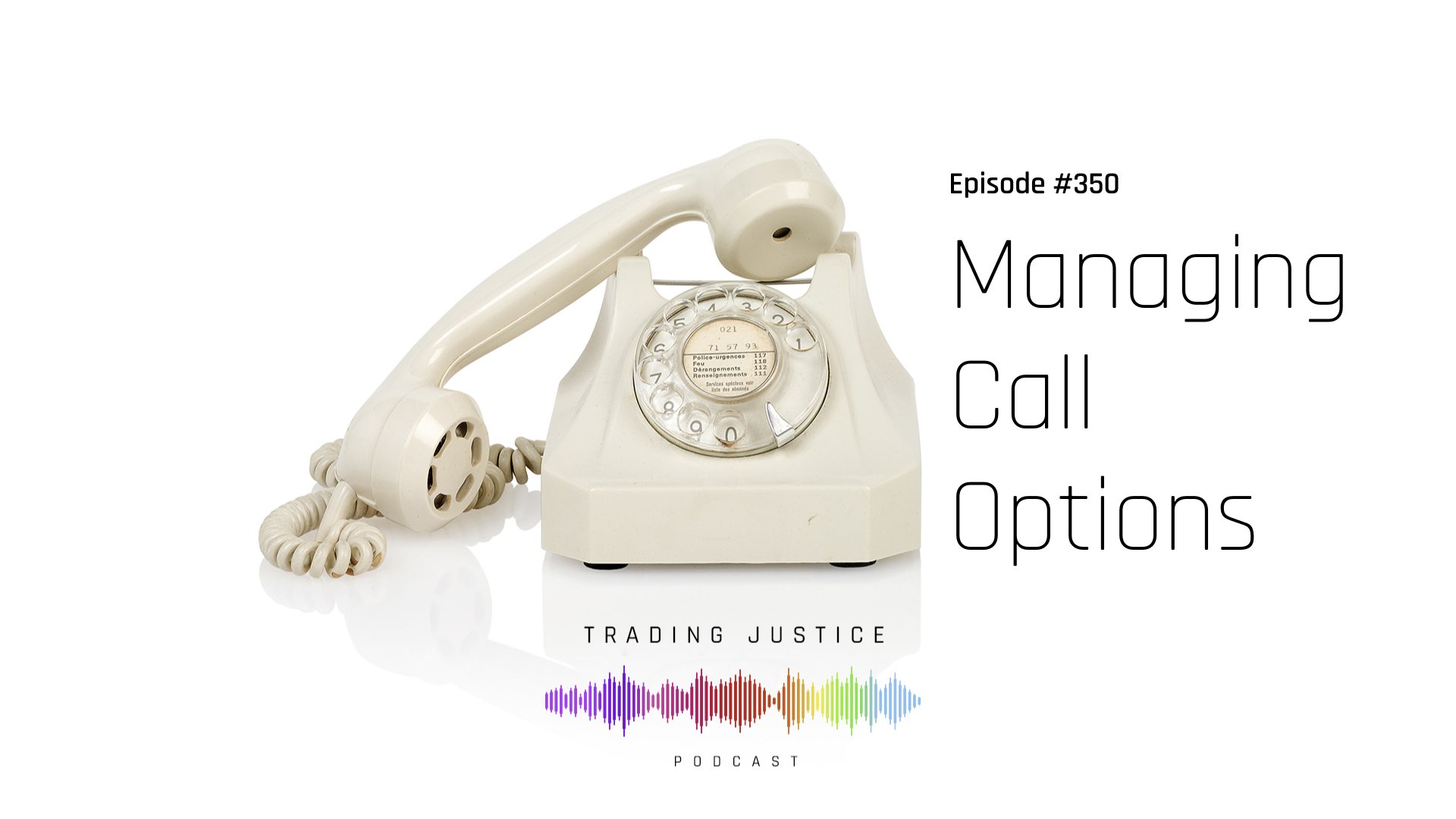 Episode 350: Managing Call Options