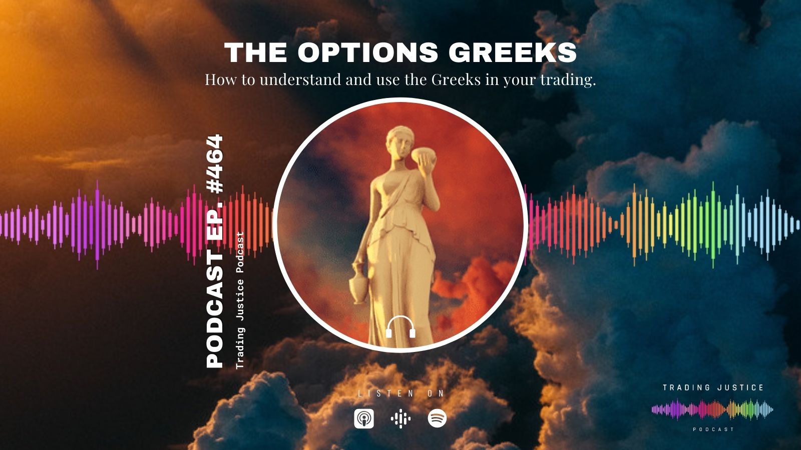 Trading Justice 464: The Options Greeks