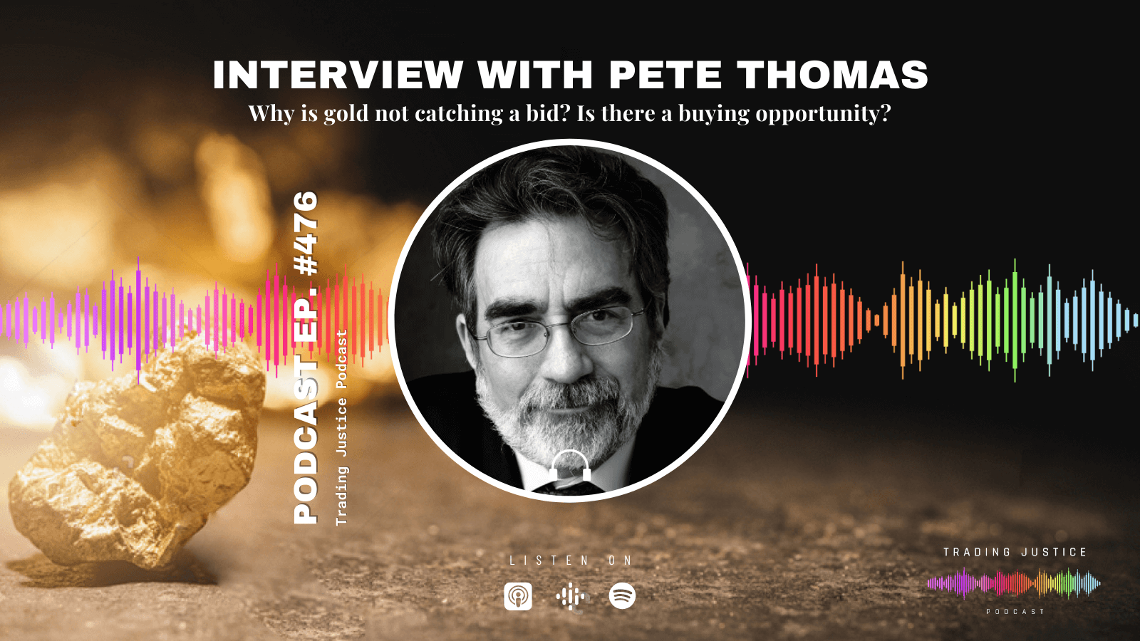 Trading Justice 476: Interview with Pete Thomas