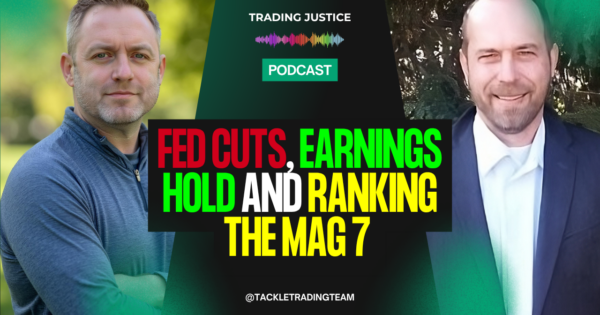 Trading Justice episode artwork: Fed Cuts, Earnings Hold, and Ranking the MAG 7