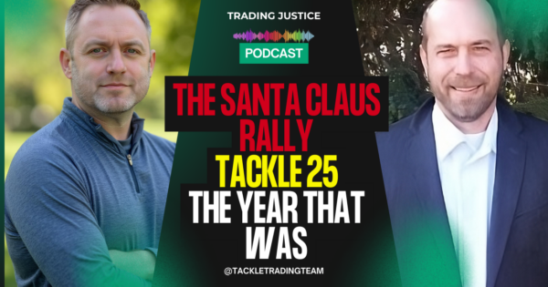 Trading Justice episode artwork: The Santa Claus Rally, Tackle 25, and the Year That Was