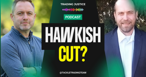 Trading Justice episode artwork: Trading Justice: Hawkish Cut?