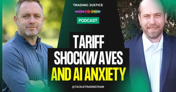 Trading Justice episode artwork: Trading Justice | Tariff Shockwaves and AI Anxiety