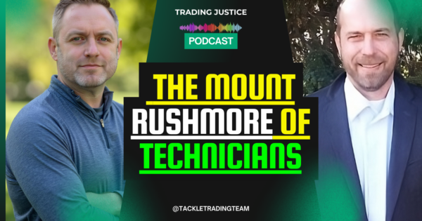 Trading Justice episode artwork: Trading Justice | The Mount Rushmore of Technicians